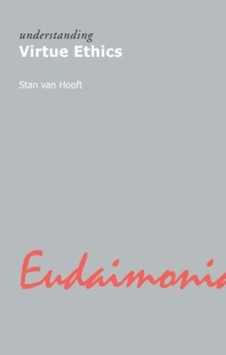 Understanding Virtue Ethics