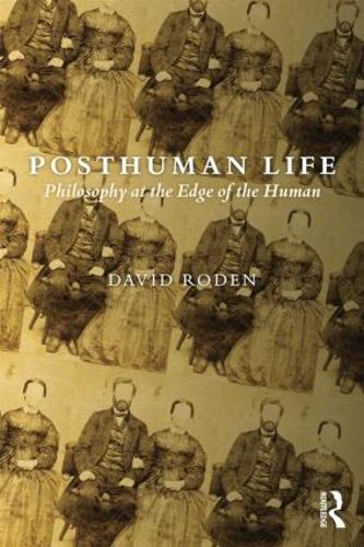 Posthuman Life