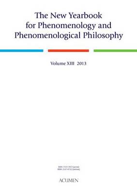 The New Yearbook for Phenomenology and Phenomenological Philosophy XIII