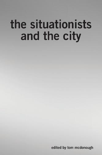 The Situationists and the City
