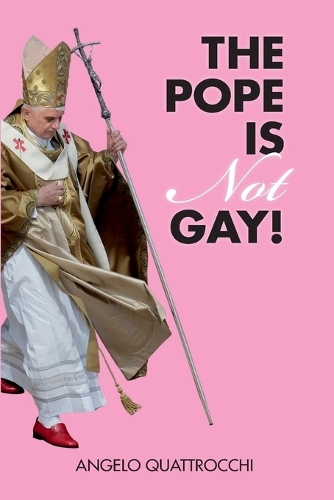 The Pope Is Not Gay!