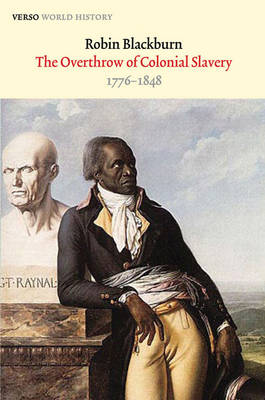 The Overthrow of Colonial Slavery