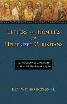 Letters and Homilies for Hellenized Christians: Vol. 1