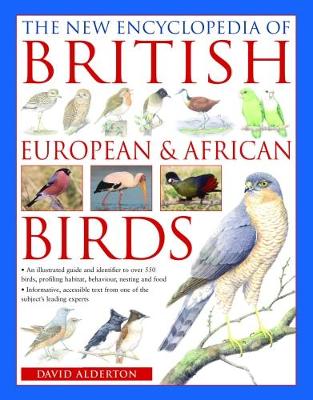 The British, European and African Birds, New Encyclopedia of
