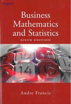 Business Mathematics and Statistics