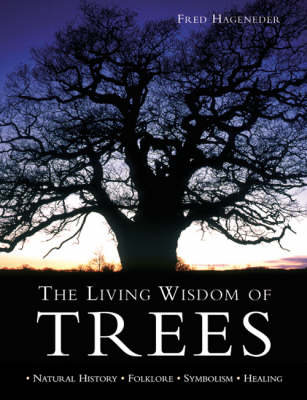 The Living Wisdom of Trees