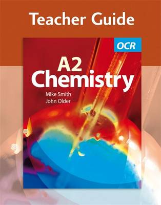 OCR A2 Chemistry: Teacher Guide
