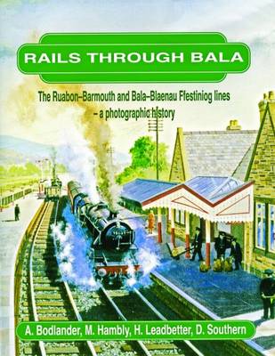 Rails Through Bala