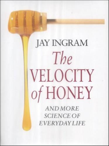 Velocity of Honey