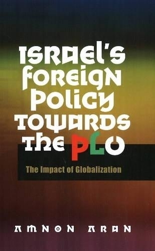 Israel's Foreign Policy Towards the PLO