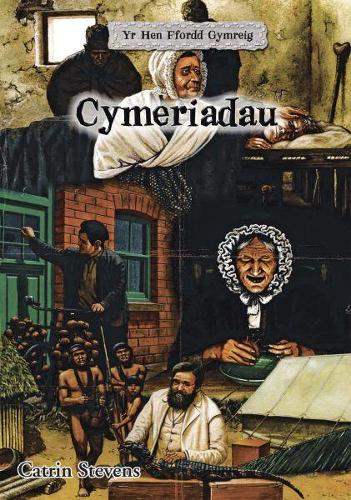 Yr Hen Ffordd Gymreig: Cymeriadau