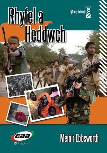 Cyfres y Goleudy: Rhyfel a Heddwch
