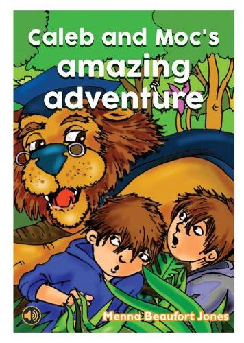 Listen and Read Books: Caleb and Moc's Amazing Adventure