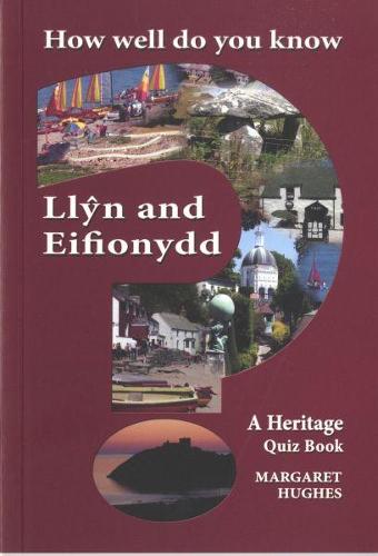 How Well Do You Know Llŷn and Eifionydd?