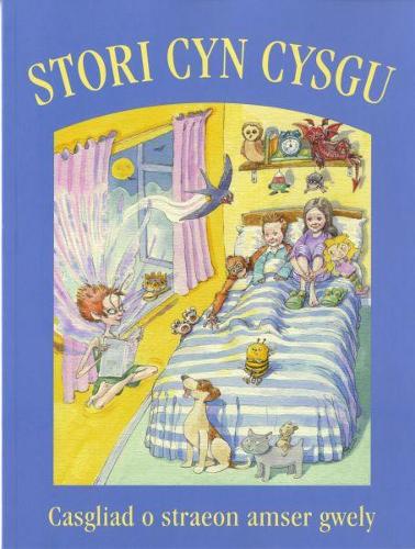 Stori Cyn Cysgu: Casgliad o Straeon Amser Gwely