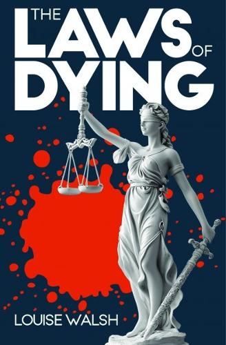 The Laws of Dying