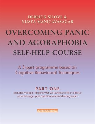 Overcoming Panic and Agoraphobia Self-Help Course in 3 vols