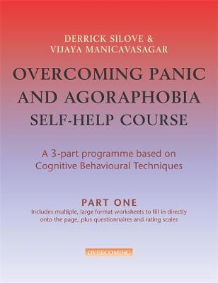Overcoming Panic & Agoraphobia Self-Help Course: Part One