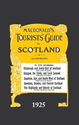 Macdonald's Tourists' Guide to Scotland