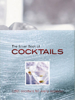 The Silver Book of Cocktails
