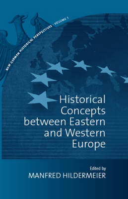 Historical Concepts Between Eastern and Western Europe