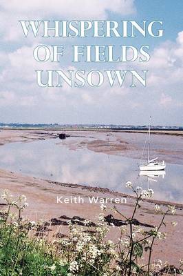 Whispering of Fields Unsown