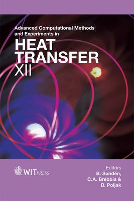 Advanced Computational Methods and Experiments in Heat Transfer