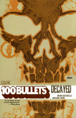 100 Bullets: Decayed