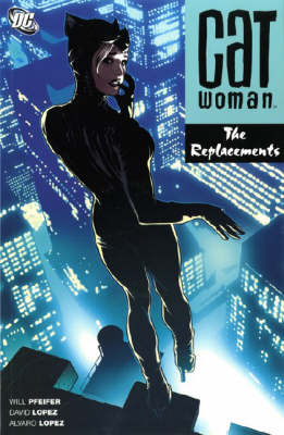 Catwoman: Replacements (A One Year Later Story)