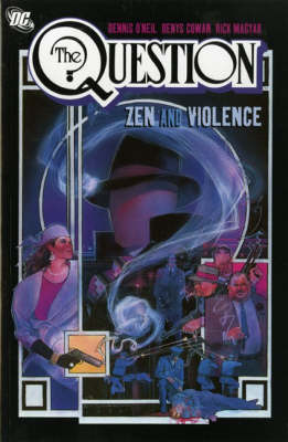 The Question: Zen and Violence v. 1