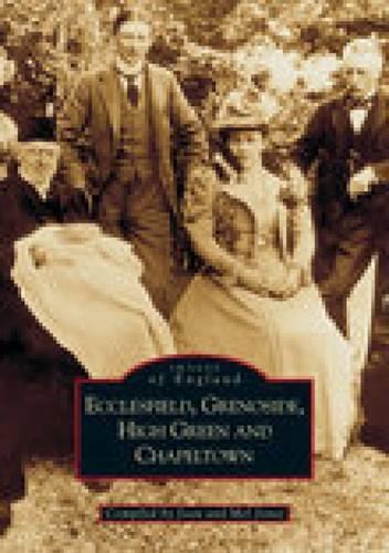 Ecclesfield, Grenoside, High Green and Chapeltown: Pocket Images