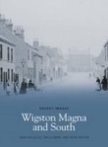 Wigston Magna and South: Pocket Images