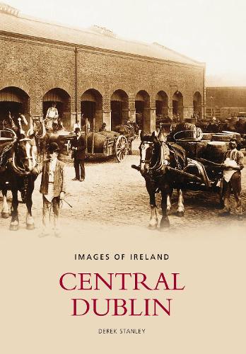 Central Dublin: Images of Ireland