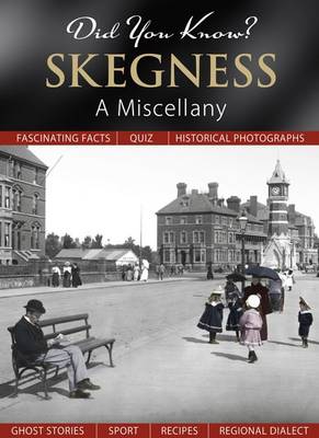 Did You Know? Skegness