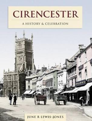 Cirencester - A History And Celebration