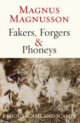 Fakers, Forgers & Phoneys
