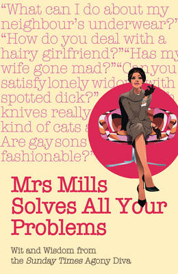 Mrs Mills Solves All Your Problems