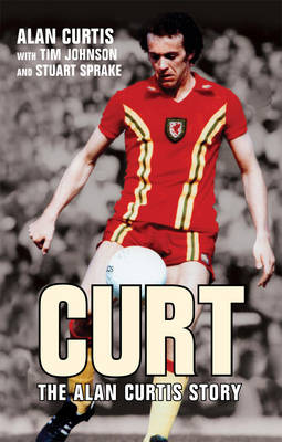 CurtThe Alan Curtis Story