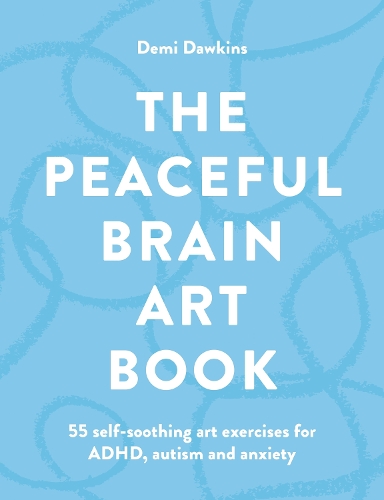The Peaceful Brain Art Book