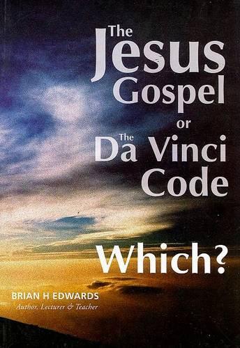 The Jesus Gospel or the Da Vinci Code
