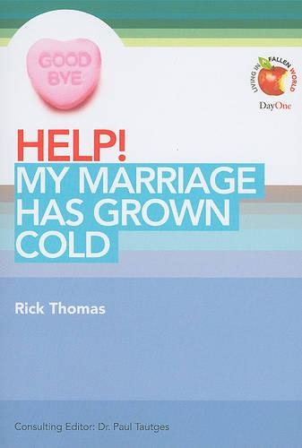 Help!: My Marriage Has Grown Cold