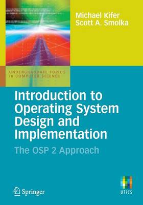 Introduction to Operating System Design and Implementation