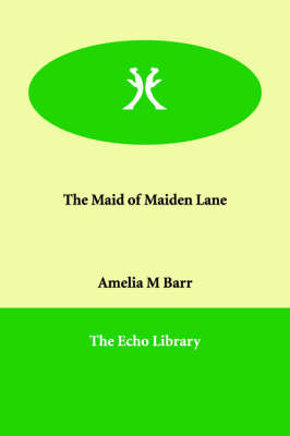 The Maid of Maiden Lane