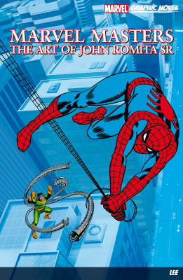 Marvel Masters: The Art Of John Romita Sr