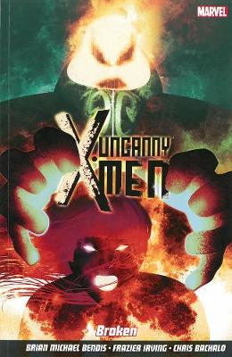 Uncanny X-men Vol.2: Broken