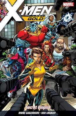 X-men: Gold Vol. 2: Secret Empire