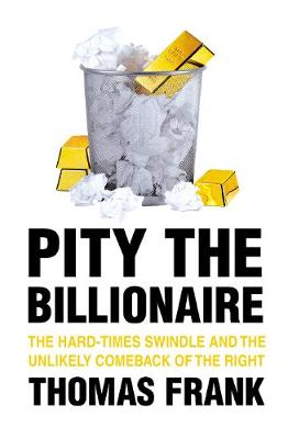 Pity the Billionaire