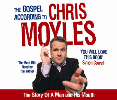 The Gospel According to Chris Moyles
