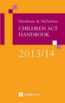 Hershman & McFarlane: Children Act Handbook 2013/14