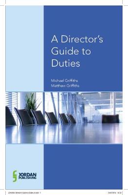 A Director's Guide to Duties, Decisions and Articles of Association